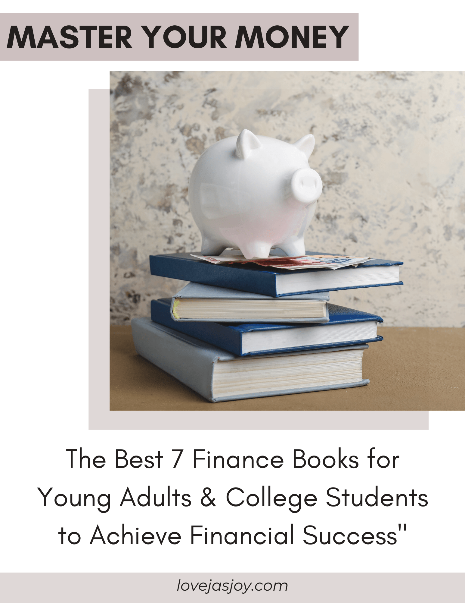 Master Your Money The Best 7 Finance Books for Young Adults & College