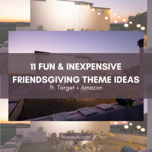 11 Fun & Expensive Friendsgiving Theme Ideas